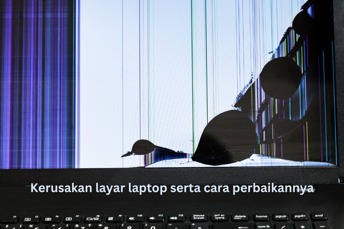 kerusakan layar laptop dan cara memperbaikinya